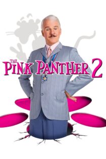 دانلود فیلم The Pink Panther 2 2009 پلنگ صورتی ۲