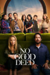 دانلود سریال No Good Deed دست بی نمک دانلود سریال No Good Deed دست بی نمک