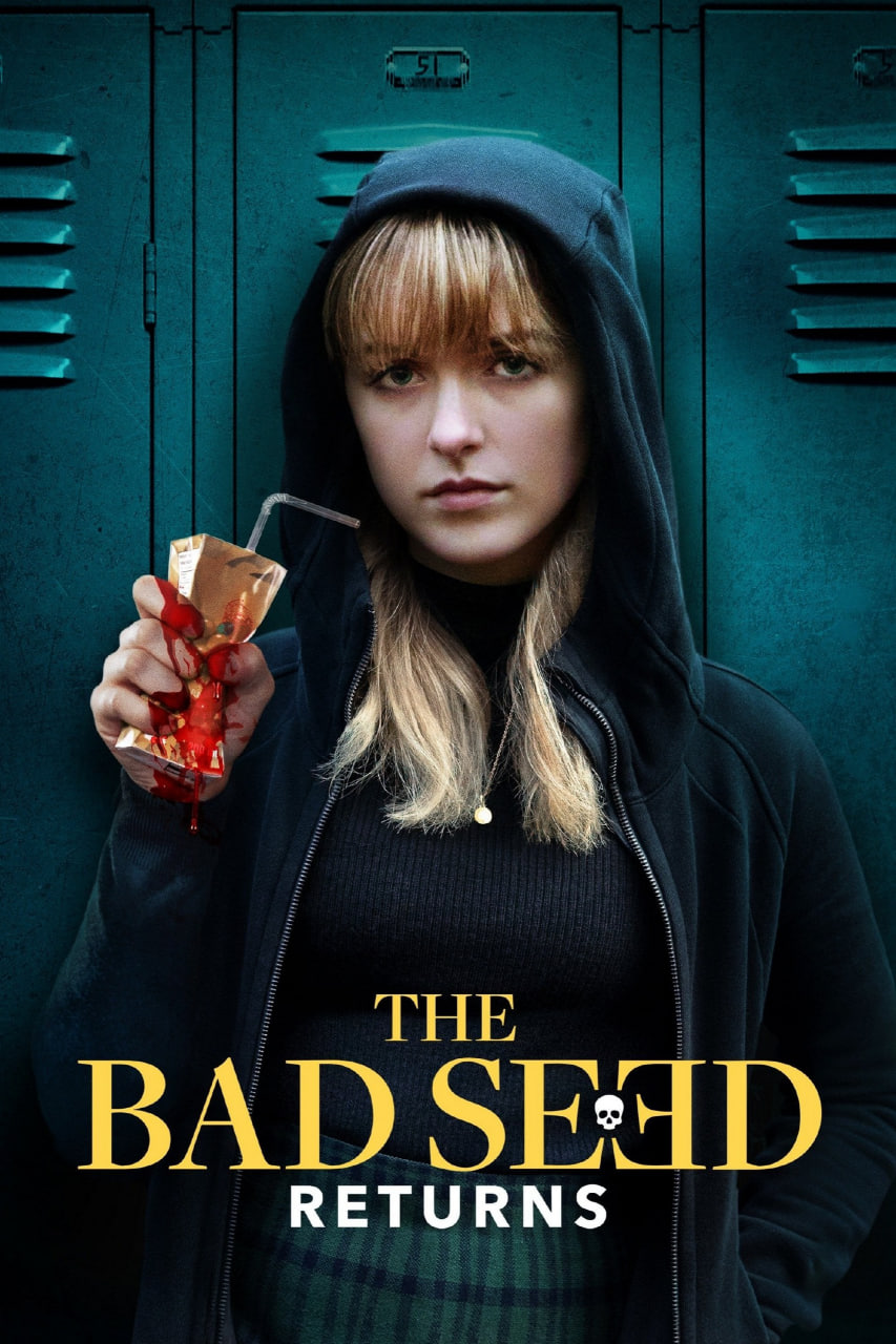دانلود فیلم The Bad Seed Returns 2022 بذر پلید: بازگشت