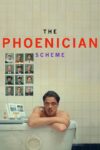 دانلود فیلم The Phoenician Scheme 2025 نقشه‌ی فنیقی