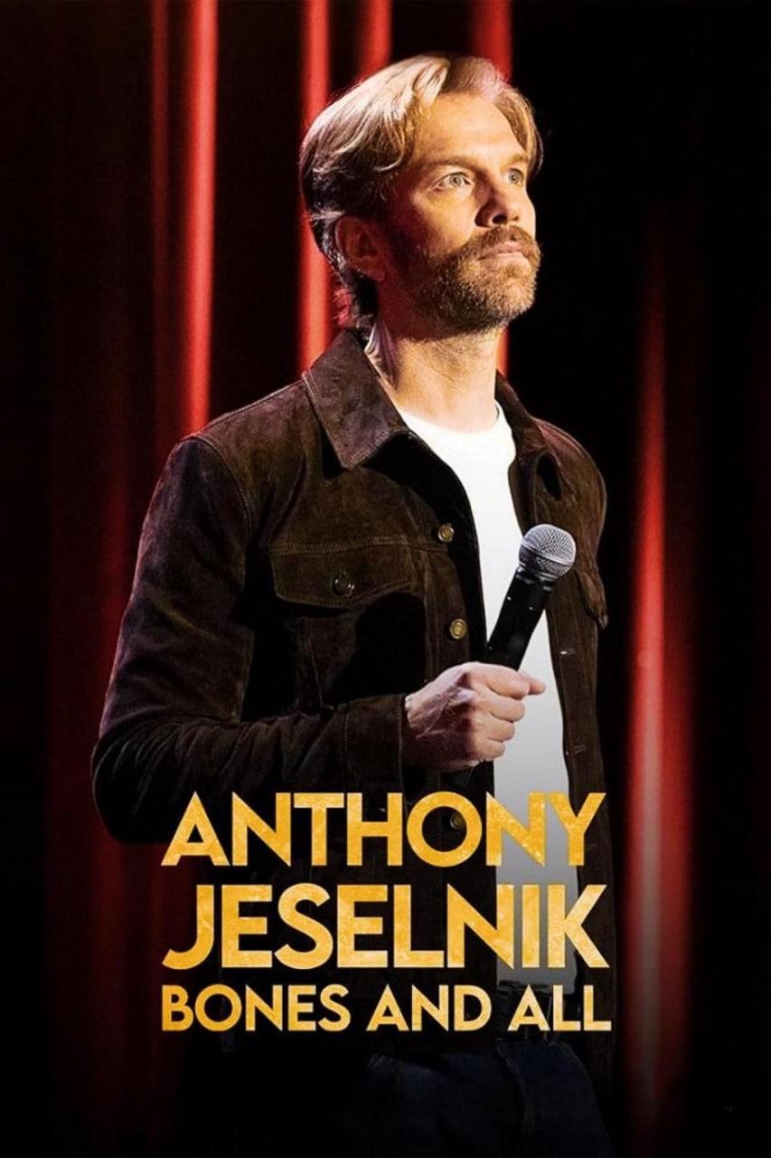 دانلود فیلم Anthony Jeselnik: Bones and All 2024 آنتونی جسلنیک: با پوست و استخوان