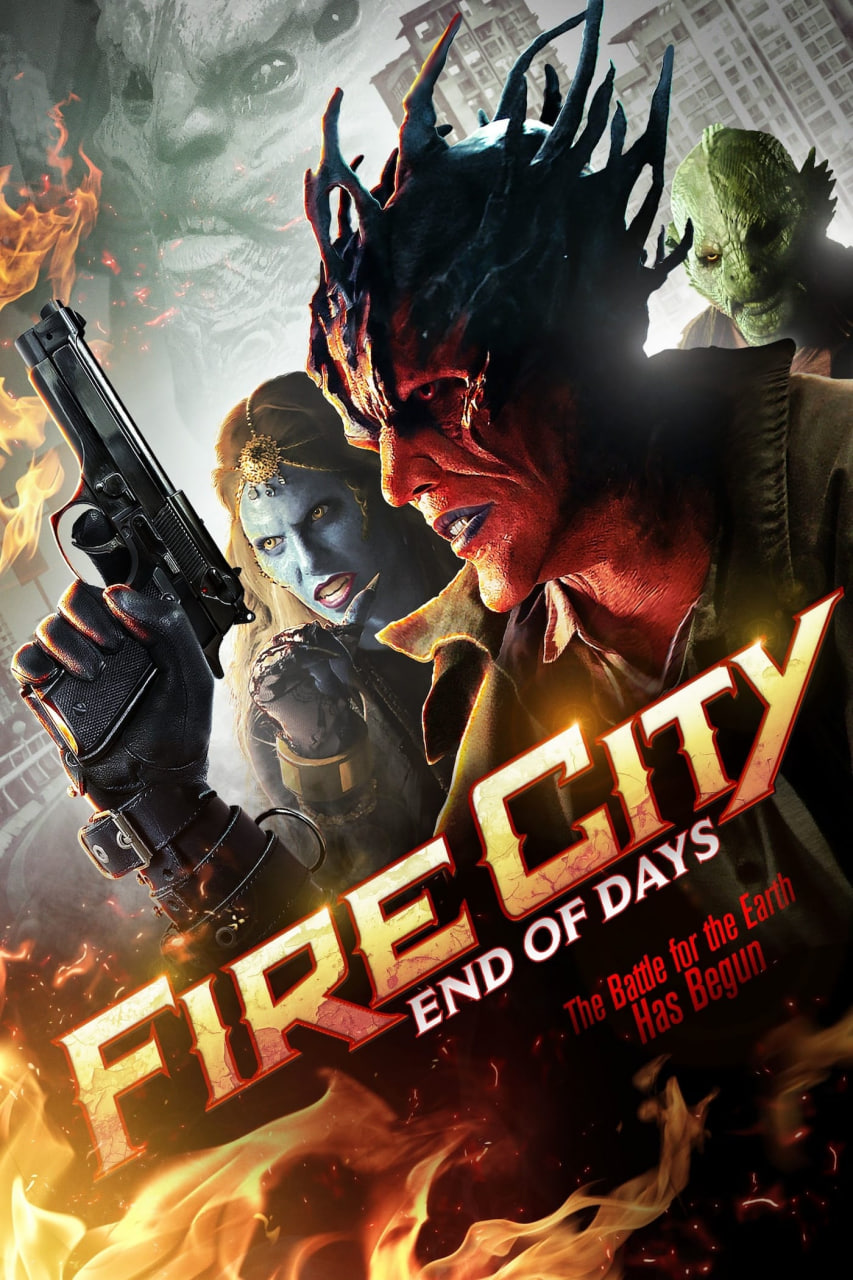 دانلود فیلم Fire City: End of Days 2015 شهر آتش: آخرالزمان